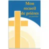 Mon recueil de prières au quotidien