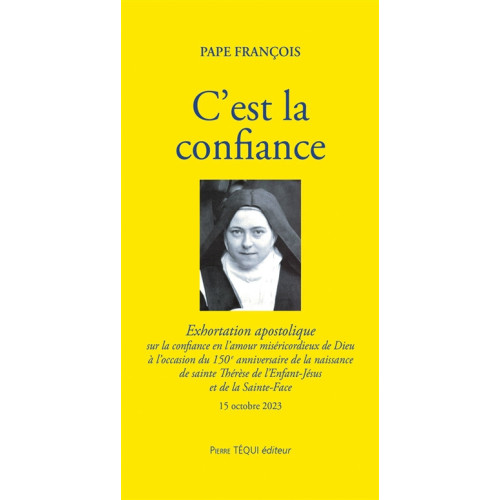 C'est la confiance - Pape François