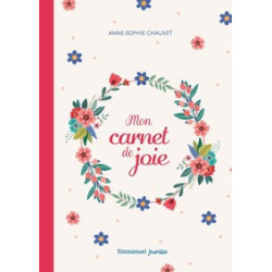 Mon Carnet de joie - Anne-Sophie Chauvet