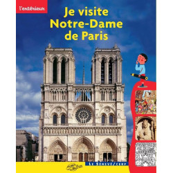 Je visite Notre-Dame de Paris - de l'extérieur