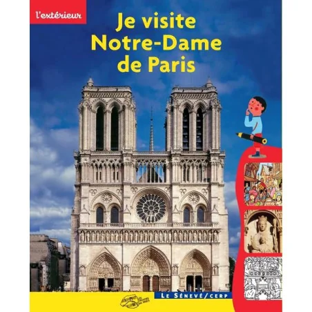 Je visite Notre-Dame de Paris - de l'extérieur