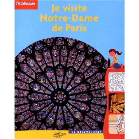 Je visite Notre-Dame de Paris - de l'intérieur