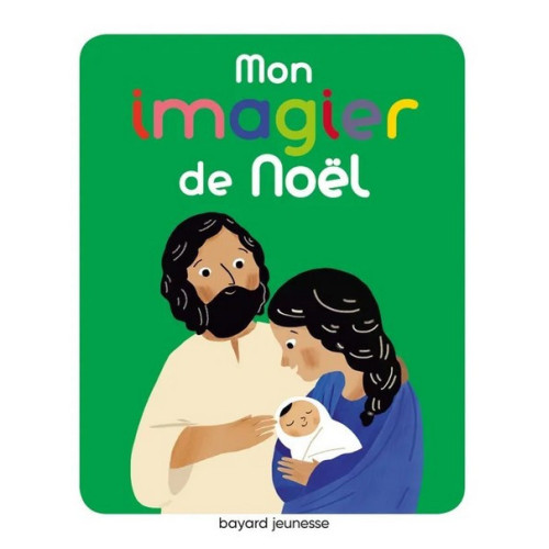 Mon imagier de Noël - bayard jeunesse