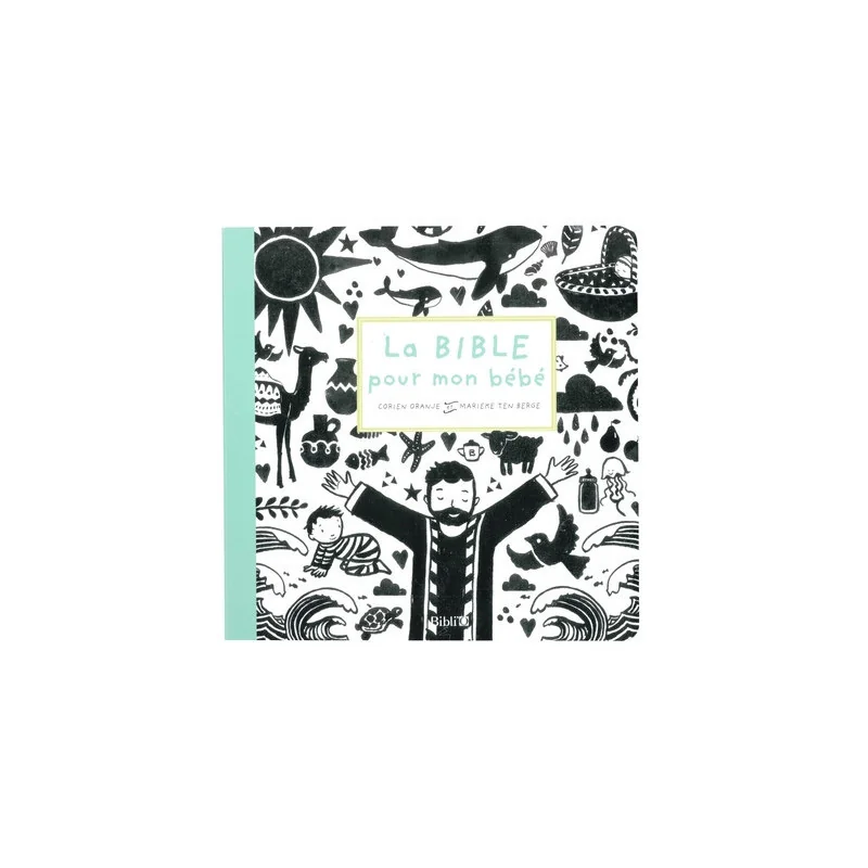 La Bible pour mon bébé - éditions Bibli'o