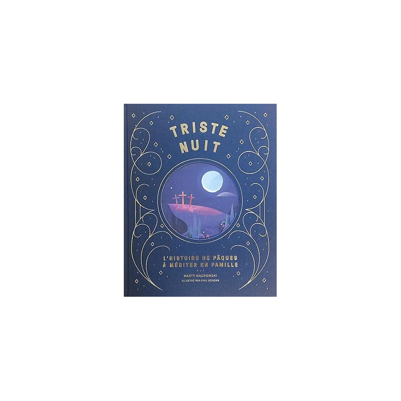 Jour de Joie / Triste Nuit, L'histoire de Pâques à méditer en famille - éditions Bibli'o