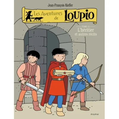 Les aventures de LOUPIO - Les archers et autres récits Tome11 |...