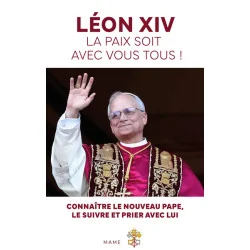 Léon XIV - La paix soit avec vous tous !