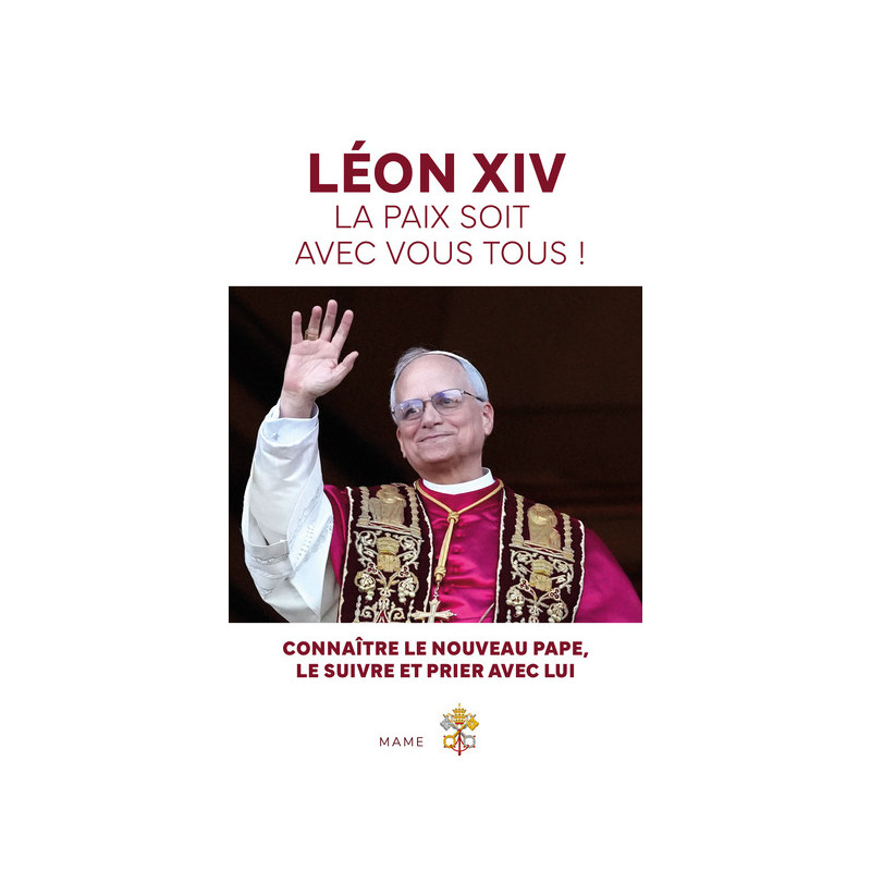 Léon XIV - La paix soit avec vous tous !