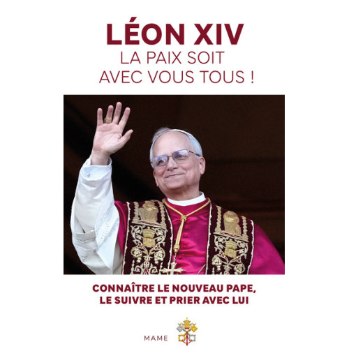 Léon XIV - La paix soit avec vous tous !