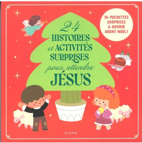 24 histoires et activités surprises pour attendre Jésus