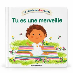 Tu es une merveille - Bayard jeunesse | Comptoir Religieux