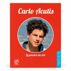 Carlo Acutis, la passion du ciel | Comptoir Religieux