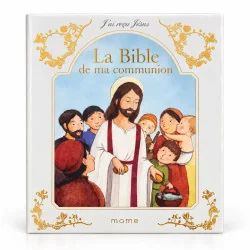 J'ai reçu Jésus, la Bible de ma communion | Comptoir Religieux