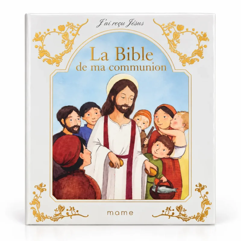 J'ai reçu Jésus, la Bible de ma communion | Comptoir Religieux