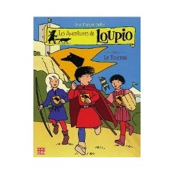 Les aventures de Loupio Vol.4: Le tournoi et autres récits.