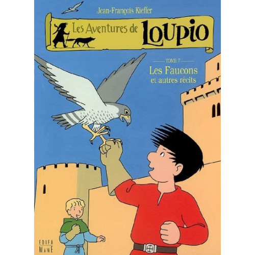 Les aventures de Loupio Vol.7 - Edition Mame Edifa