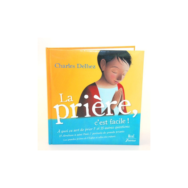 Prier, c'est facile - Editions Mame