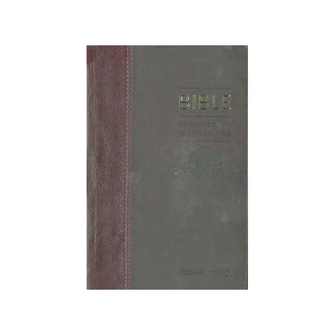 La nouvelle Bible TOB (couverture simili cuir et Or) : Traduction oecuménique