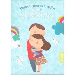 Petites prières à offrir "Naissance" - Mame