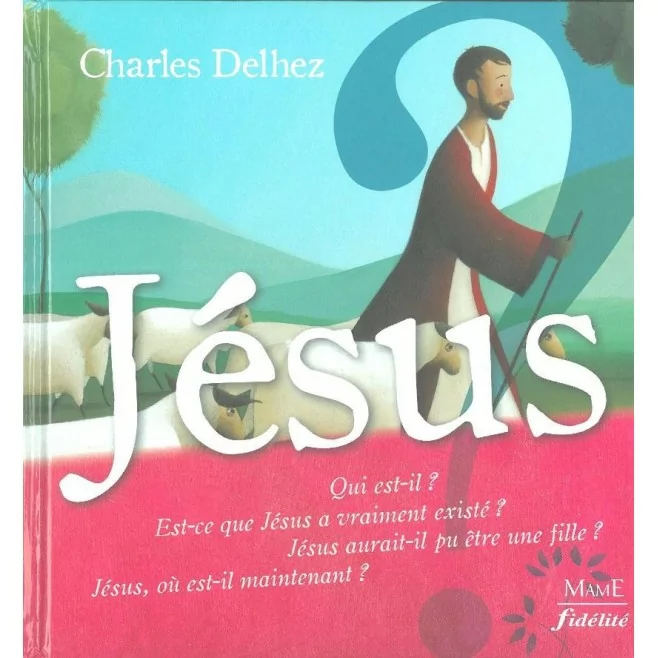 Jésus - Charles Delhez - Mame