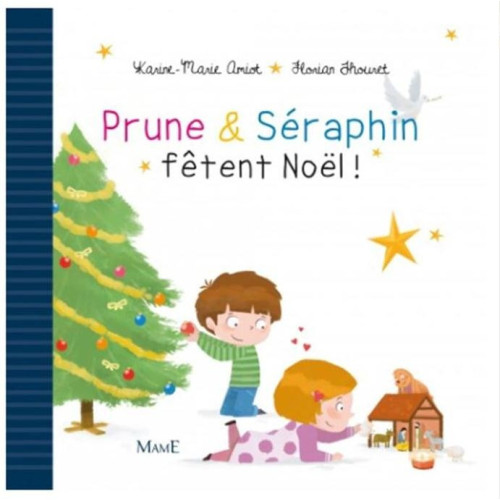 Prune et Seraphin fêtent Noël - Ed. Mame