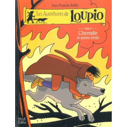 Les aventures de Loupio Vol.9 : L'incendie.