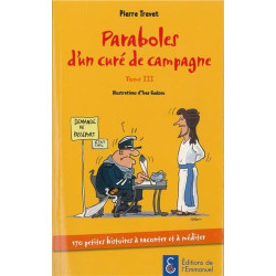 Paraboles d'un Curé de Campagne - Tome 3 - Éditions de l'Emmanuel