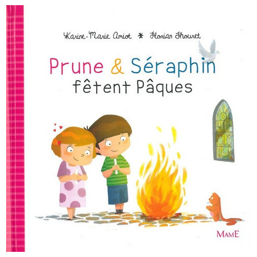 Prune et Seraphin fêtent Pâques - Ed. Mame