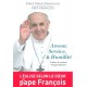 Amour, service et humilité - Pape François , Jorge mario Bergoglio
