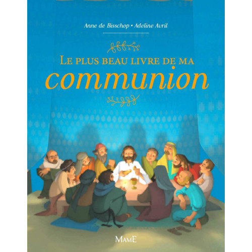 J'ai reçu Jésus, la Bible de ma communion
