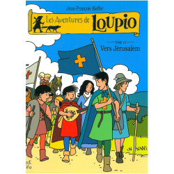 Les aventures de LOUPIO - Vers Jérusalem Tome10