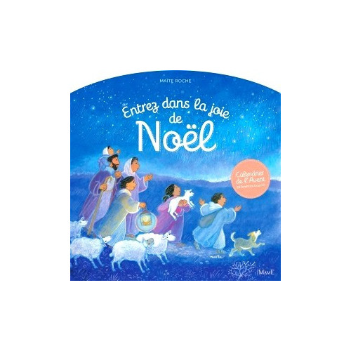 Calendrier de l'Avent "entrez dans la joie de Noël" - Maïte Roche