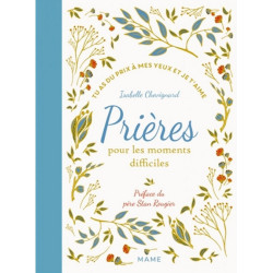 Prières pour les moments difficiles