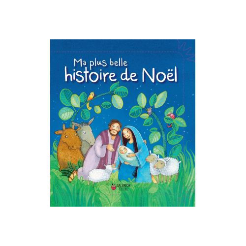 Ma plus belle histoire de Noël - Ed. salvator