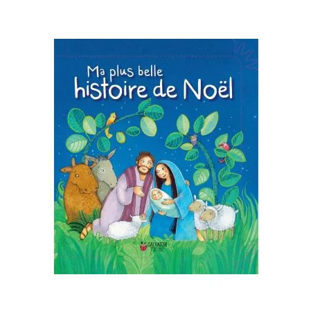 Ma plus belle histoire de Noël - Ed. salvator