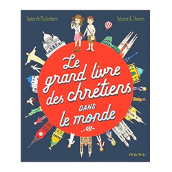 Le grand livre des chrétiens dans le monde