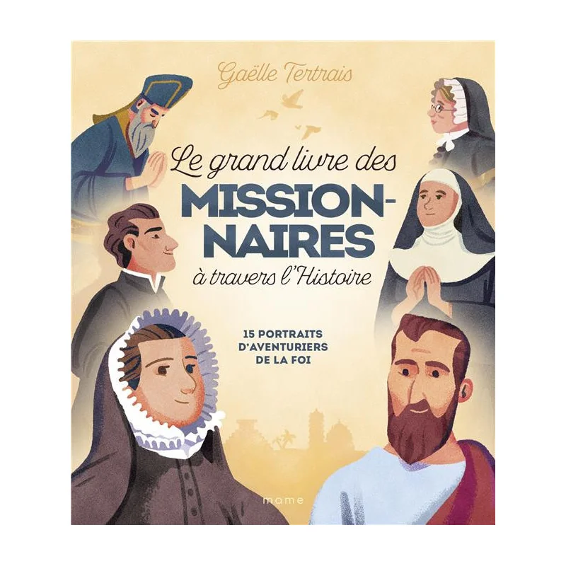 le grand livre des Missionnaires à travers l'Histoire