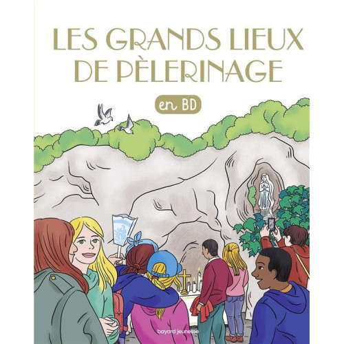 Les chercheurs de Dieu - Les grands lieux de pèlerinage
