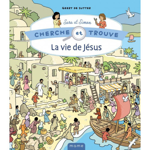 Cherche et trouve la vie de Jésus - Editions Mame