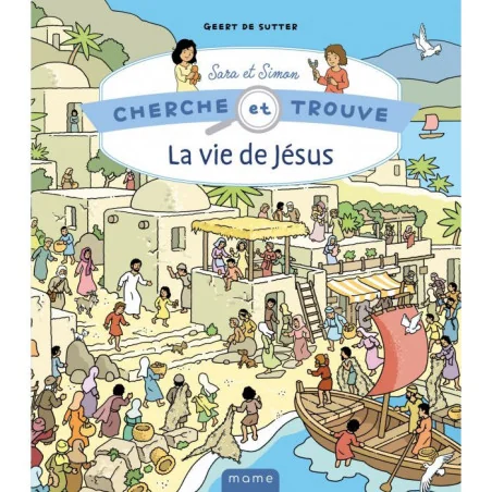 Cherche et trouve la vie de Jésus - Editions Mame