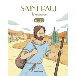 Les chercheurs de Dieu - Tome 8 - St Paul, le voyageur.
