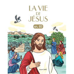 Les chercheurs de Dieu BD - Tome 20 - La vie de Jésus