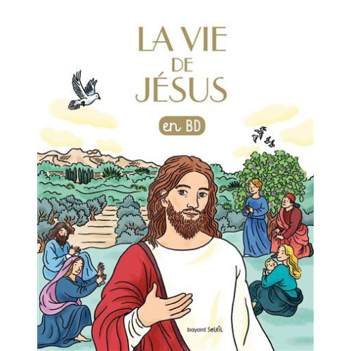 Les chercheurs de Dieu BD - Tome 20 - La vie de Jésus