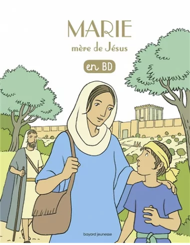 Les chercheurs de Dieu - Tome 6 - Marie Mère de Jésus.