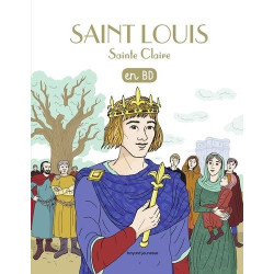 Les chercheurs de Dieu - Tome 10 - St Louis, Ste Claire
