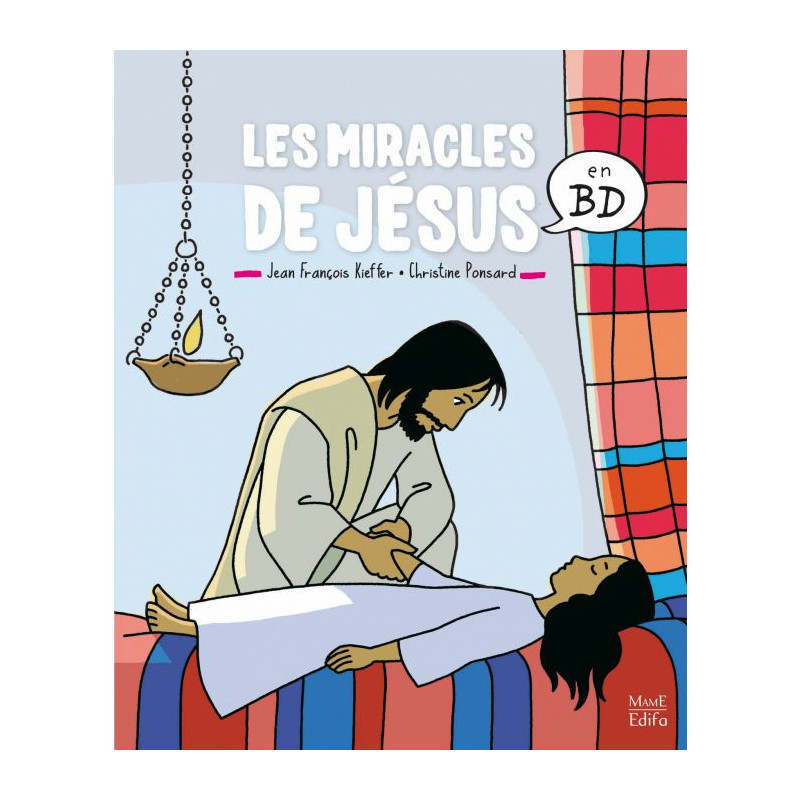Les miracles de Jésus en BD - Editions Mame