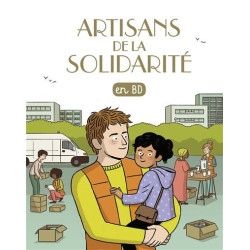 Les chercheurs de Dieu - Tome 30 - Artisans de la solidarité
