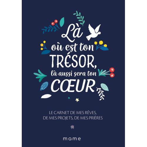 Là où est ton trésor, là aussi sera ton coeur