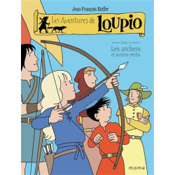 Les aventures de LOUPIO - "les archers et autres récits" Tome11