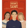 Enfants Saints - 15 Vies Extraordinaires de Tarcisius à Carlo Acutis